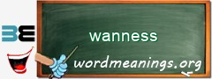 WordMeaning blackboard for wanness